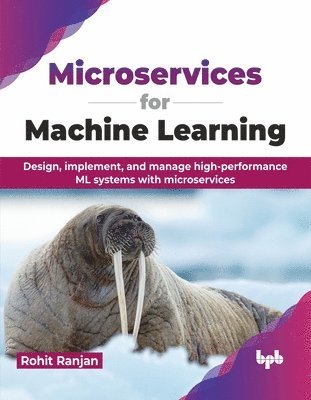 Microservices for Machine Learning (inbunden)