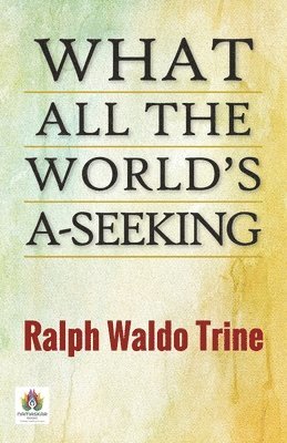 What All The World's A-Seeking (häftad)