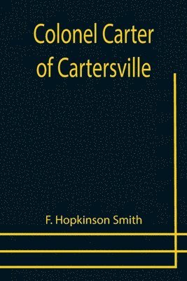 Colonel Carter of Cartersville (h�ftad)