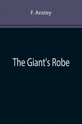 Giant's Robe - F Anstey, F Anstey - Häftad (9789355896247) | Bokus