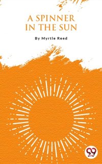 Spinner In The Sun (e-bok)