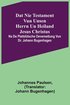 Dat Nie Testament vun unsen Herrn un Heiland Jesus Christus; na de plattd�tsche Oeversettung vun Dr. Johann Bugenhagen