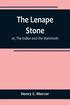 Lenape Stone; or, The Indian and the Mammoth