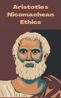 Aristotle's Nicomachean Ethics - Aristotle - Häftad (9789357001304) | Bokus