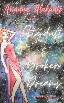 Stardust And Broken Dreams (häftad)