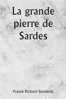 grande pierre de Sardes (hftad)