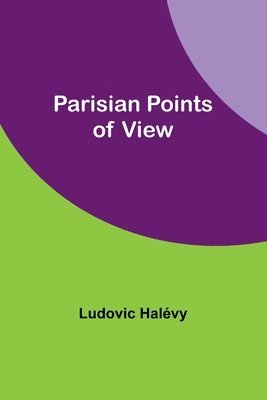 Parisian Points of View (inbunden)
