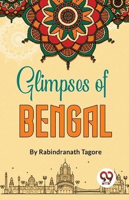 Glimpses of Bengal - Rabindranath Tagore - Häftad (9789357485753) | Bokus