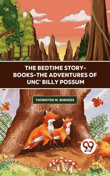 Bedtime Story-Books-The Adventures Of Unc' Billy Possum (e-bok)