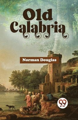 Old Calabria (inbunden)