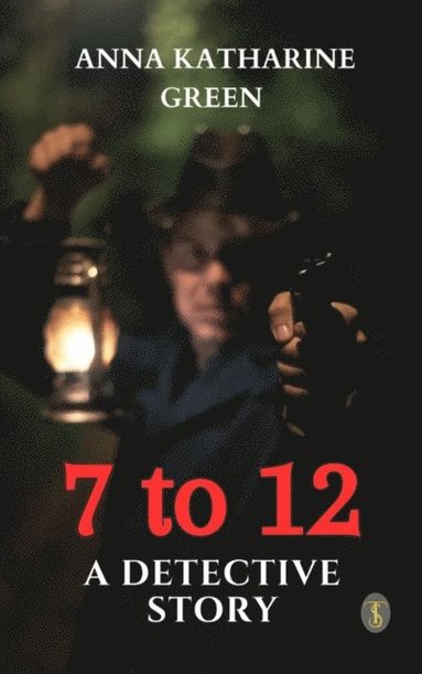 7 to 12: A Detective Story (e-bok)
