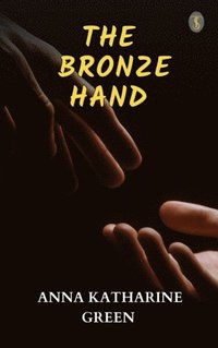 Bronze Hand (e-bok)