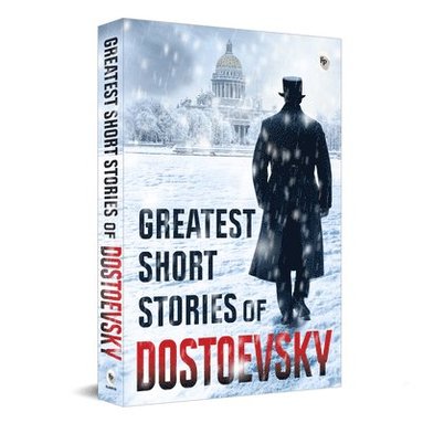 Greatest Short Stories of Dostoevsky (inbunden)
