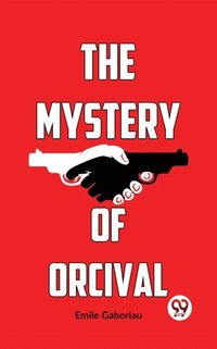 Mystery Of Orcival (e-bok)