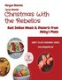 Christmas With the Rebellos: East Indian Meals & Desserts from Abby's Plate