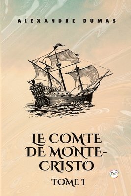 Le Comte de Monte-Cristo, Tome I (French Edition) (hftad)
