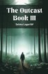 The Outcast Book III