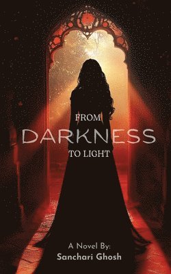 From Darkness to Light (inbunden)