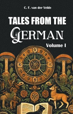 Tales from the German Volume I (Edition2024) (h�ftad)