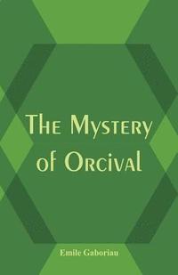 The Mystery of Orcival (häftad)