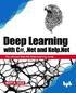 Deep Learning with C#, .Net and Kelp.Net: