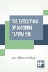 Evolution Of Modern Capitalism