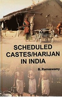 Scheduled Castes/Harijan In India - Ebok - B Ramaswamy (9789390413287 ...