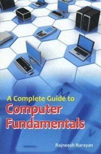 Complete Guide To Computer Fundamentals - Ebok - Rajneesh Narayan ...
