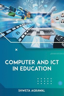 Computer and ICT in Education (h�ftad)