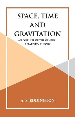 Space, Time and Gravitation (h�ftad)