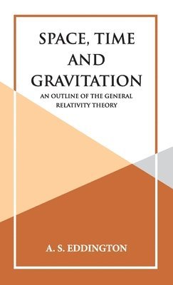 Space, Time and Gravitation (h�ftad)