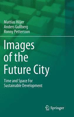Images of the Future City (häftad)