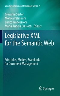 Legislative XML for the Semantic Web (e-bok)
