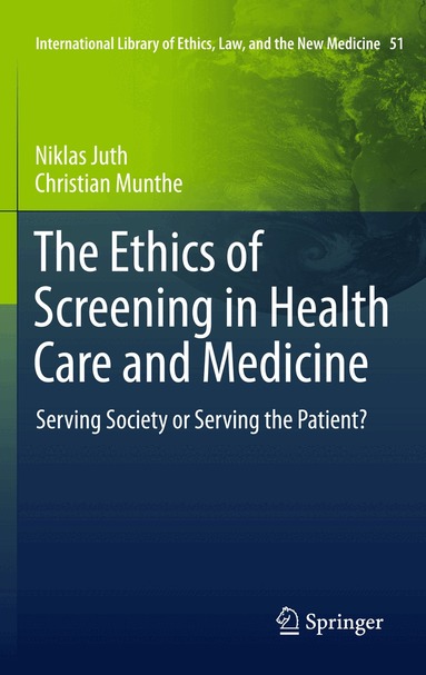 Ethics of Screening in Health Care and Medicine (h�ftad)