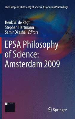 EPSA Philosophy of Science: Amsterdam 2009 (inbunden)