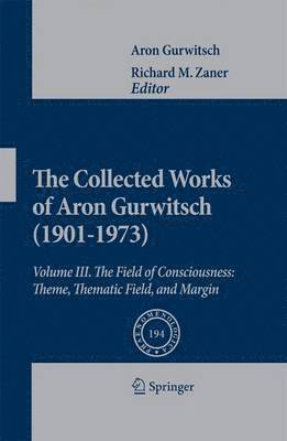 The Collected Works of Aron Gurwitsch (1901-1973) (hftad)