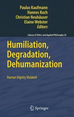 Humiliation, Degradation, Dehumanization (hftad)