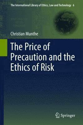 Price of Precaution and the Ethics of Risk (häftad)