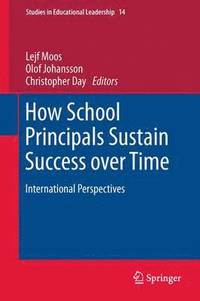 How School Principals Sustain Success over Time (häftad)