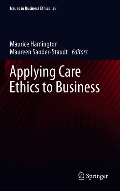 Applying Care Ethics to Business (inbunden)