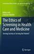 The Ethics of Screening in Health Care and Medicine