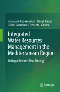 Integrated Water Resources Management in the Mediterranean Region (e-bok)