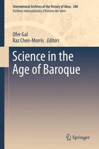 Science in the Age of Baroque (e-bok)