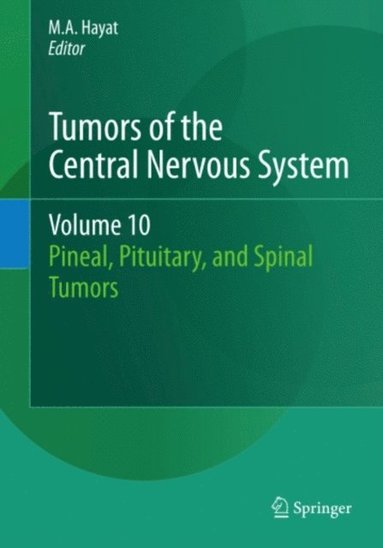 Tumors of the Central Nervous System, Volume 10 (e-bok)