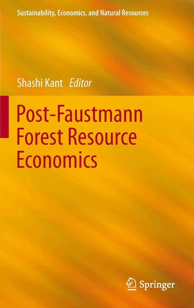 Post-Faustmann Forest Resource Economics (inbunden)