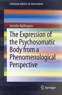 The Expression of the Psychosomatic Body from a Phenomenological Perspective (hftad)
