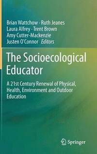 The Socioecological Educator (inbunden)