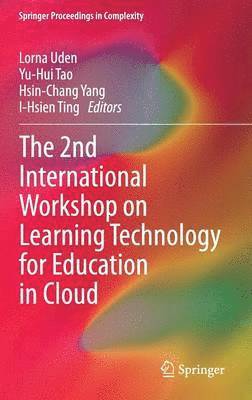 2nd International Workshop on Learning Technology for Education in Cloud (hftad)