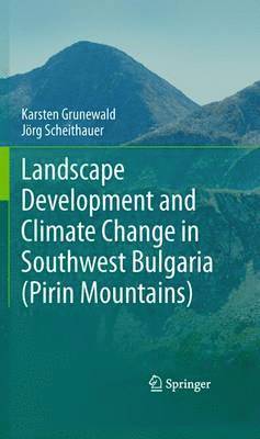 Landscape Development and Climate Change in Southwest Bulgaria (Pirin Mountains) (hftad)