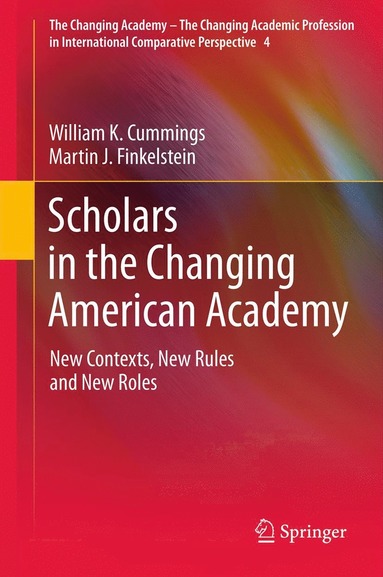 Scholars in the Changing American Academy (inbunden)